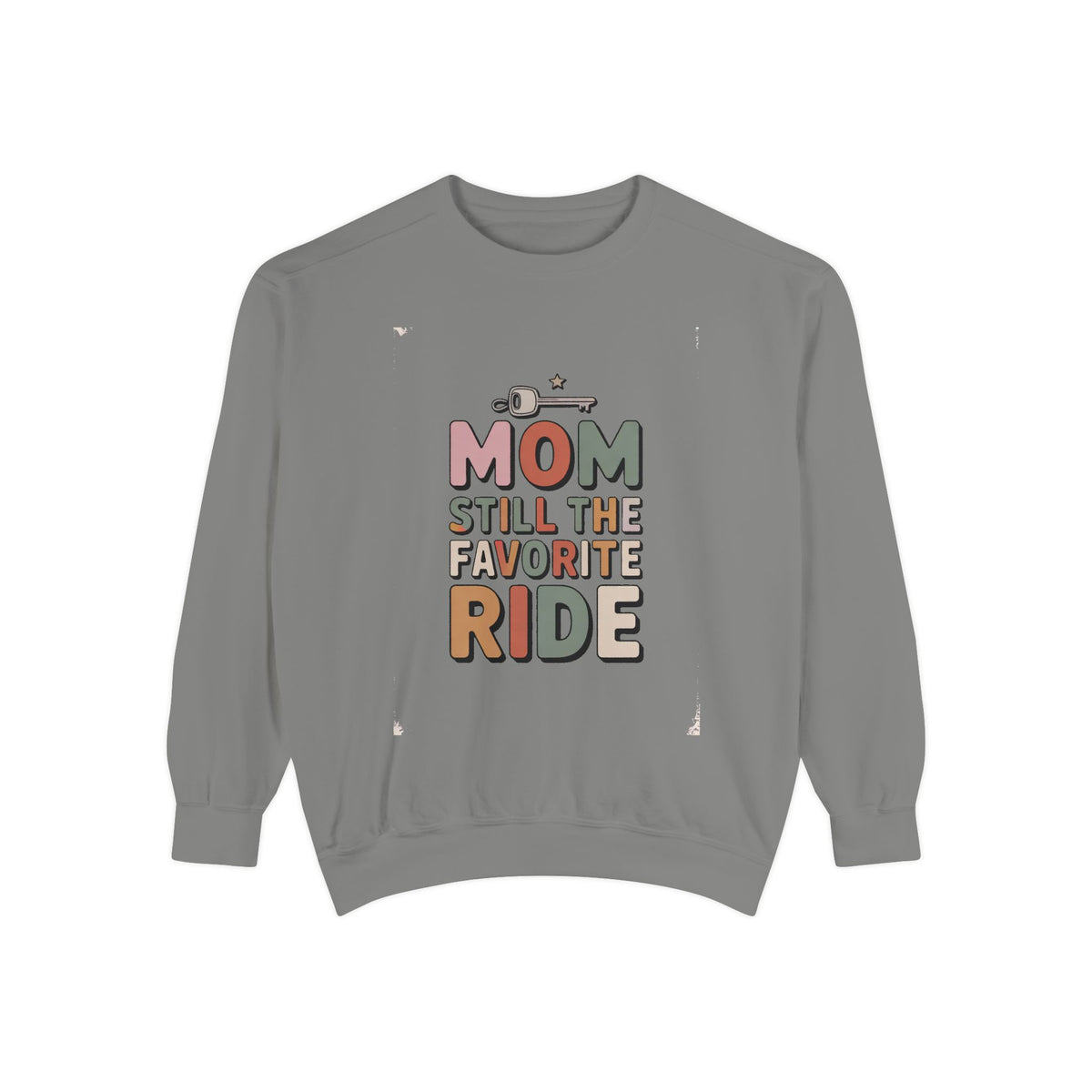 Mom of Teenagers Sweatshirt, Still The Favorite Ride, Funny Mom Gift, Mother's Day Gift For Mom, Retro Mom Crewneck, Mom Life Sweatshirt