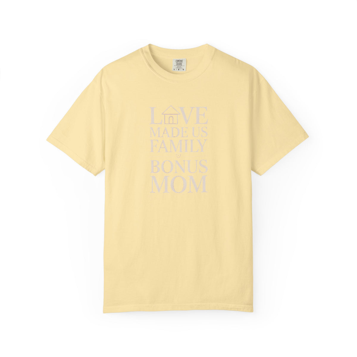 Bonus Mom Shirt, Love Made Us Family Tee, Mother's Day Gift For Bonus Mom, Stepmom Gift Shirt, Bonus Mom Mother's Day Present