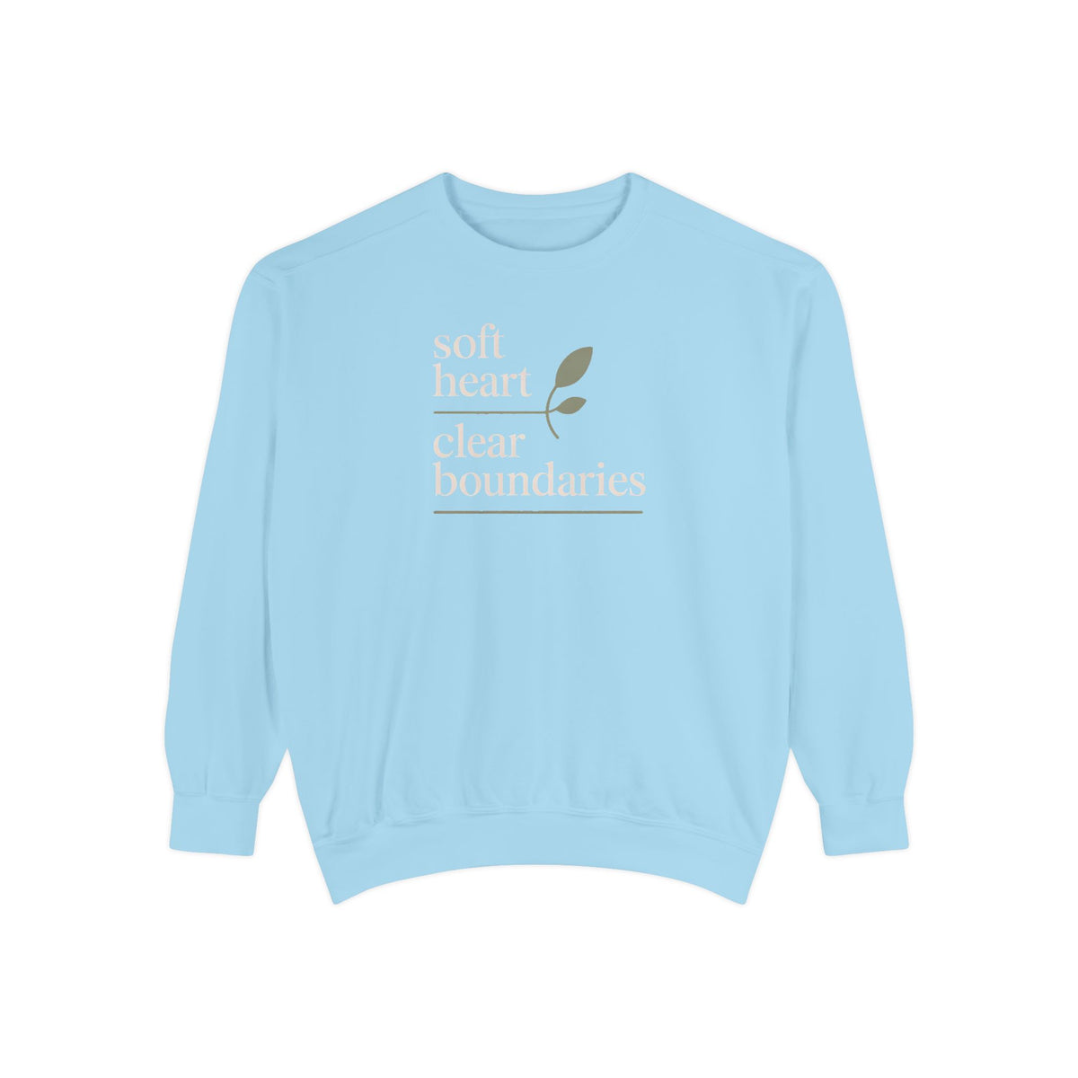 Soft Heart Clear Boundaries Sweatshirt, Gift For Women, Faith Sweatshirt, Positive Message Crewneck, Self Love Gift, Boundaries Matter Tee