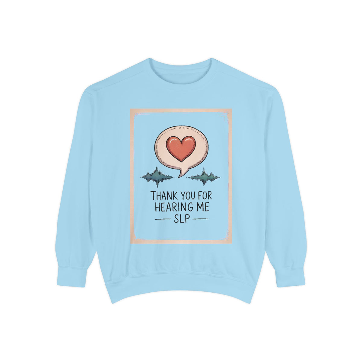 SLP Sweatshirt, Thank You For Hearing Me, Speech Language Pathologist Gift, Teacher Appreciation Sweatshirt, SLP Appreciation Gift, Speech…
