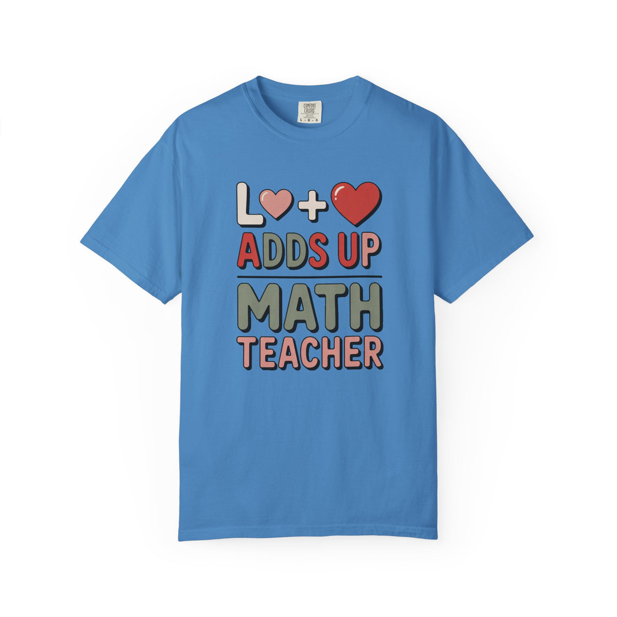 Math Teacher Shirt, Love Adds Up Tee, Valentine's Day Gift For Math Teacher, Funny Math Teacher Valentine Shirt, Teacher Appreciation Tee