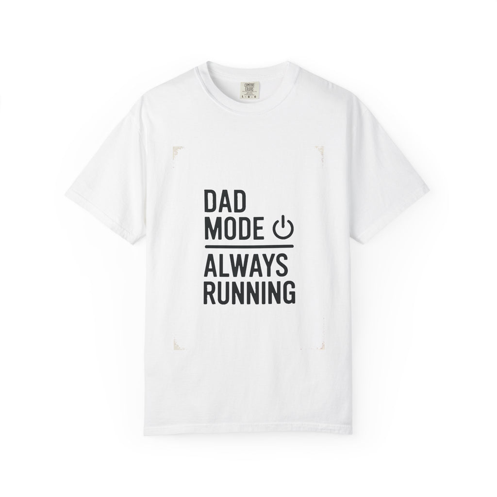 Dad Mode Shirt, IT Dad Gift, Always Running Tee, Father's Day Gift For Programmer Dad, Tech Dad Shirt, Funny Computer Dad T-Shirt