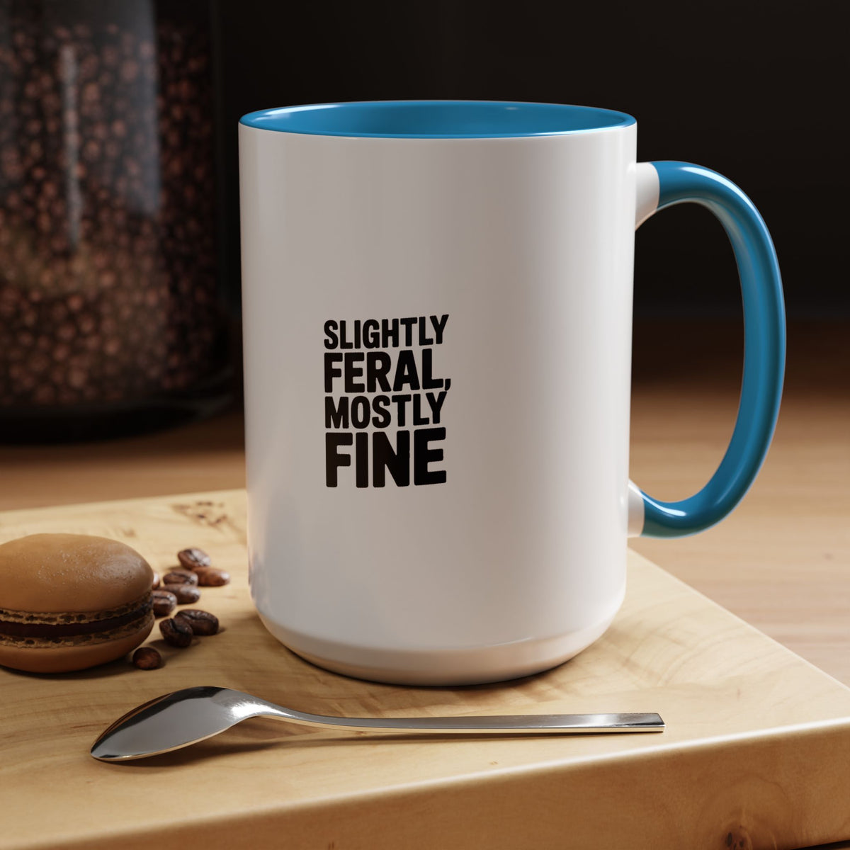 Slightly Feral Mostly Fine Mug, Funny Sarcastic Coffee Mug, Bold Typography Mug, Funny Gift for Her Him, Sarcastic Coffee Cup
