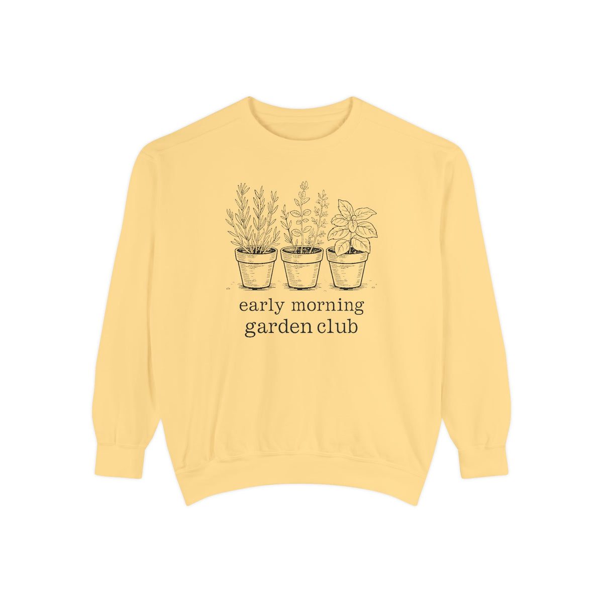 Gardener Sweatshirt, Early Morning Garden Club Crewneck, Hobby Gift For Gardener, Herb Garden Lover Gift, Botanical Sweatshirt, Plant Lady…