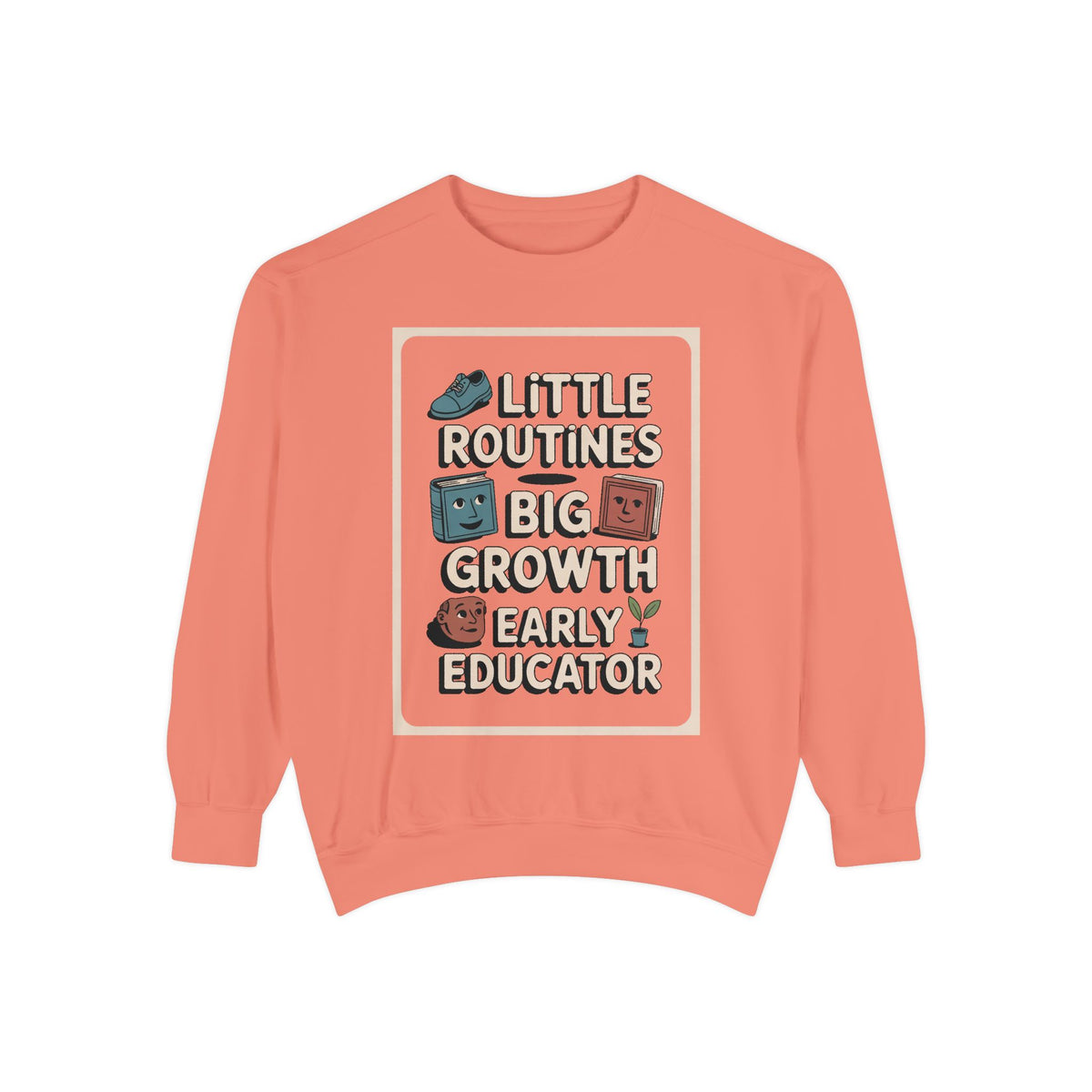 Early Childhood Educator Sweatshirt, Little Routines Big Growth Gift, Preschool Teacher Retirement Gift, Early Educator Crewneck