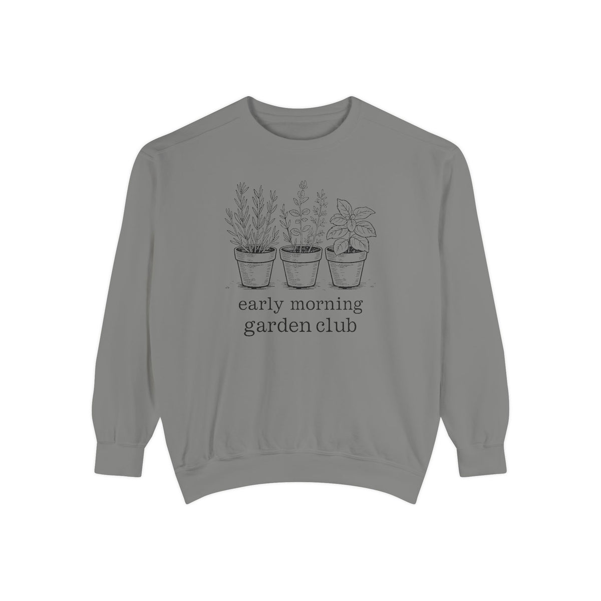 Gardener Sweatshirt, Early Morning Garden Club Crewneck, Hobby Gift For Gardener, Herb Garden Lover Gift, Botanical Sweatshirt, Plant Lady…