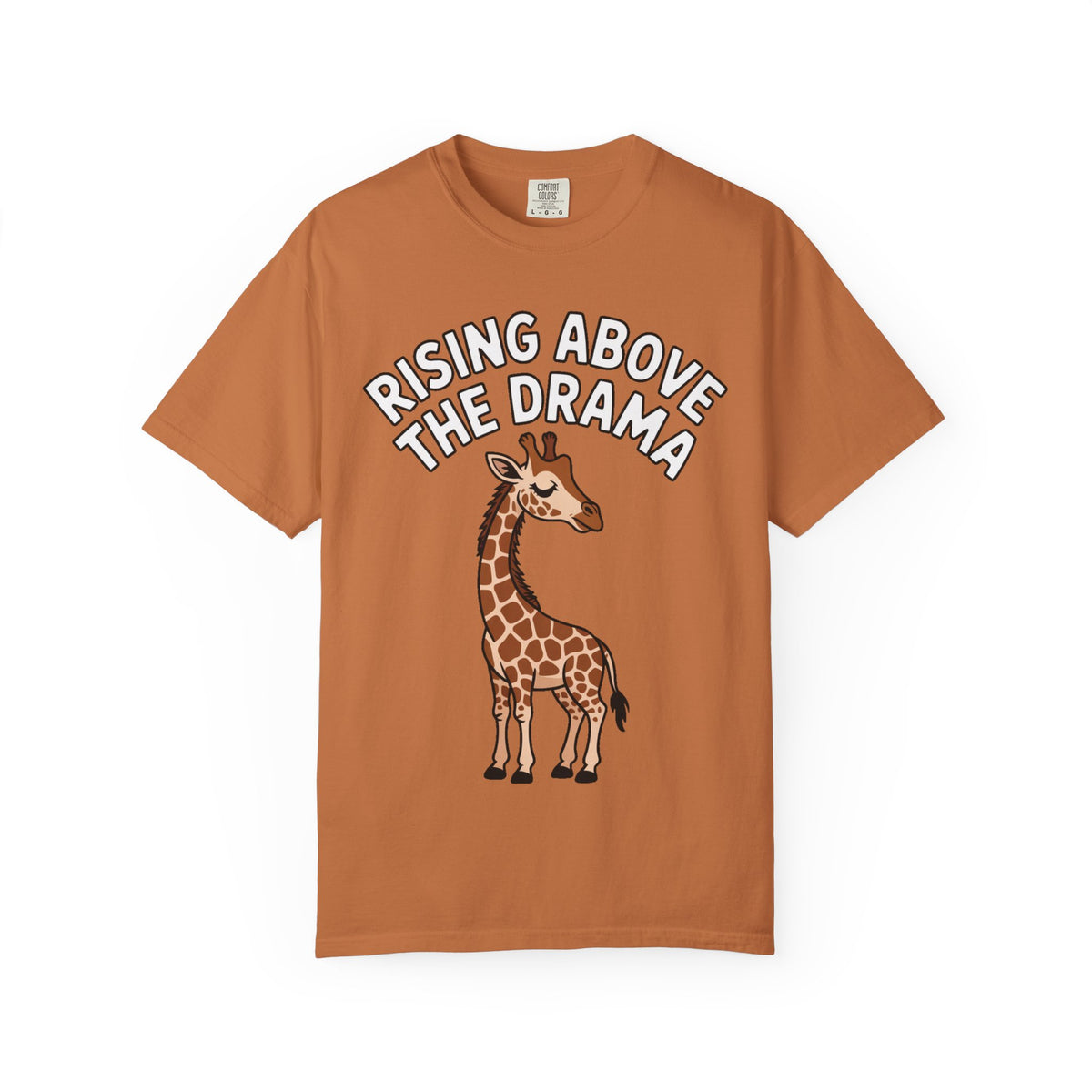 Giraffe Rising Above The Drama T-Shirt, Funny Sassy Giraffe Tee, Cute Cartoon Animal Shirt, Unisex Graphic Tee Gift