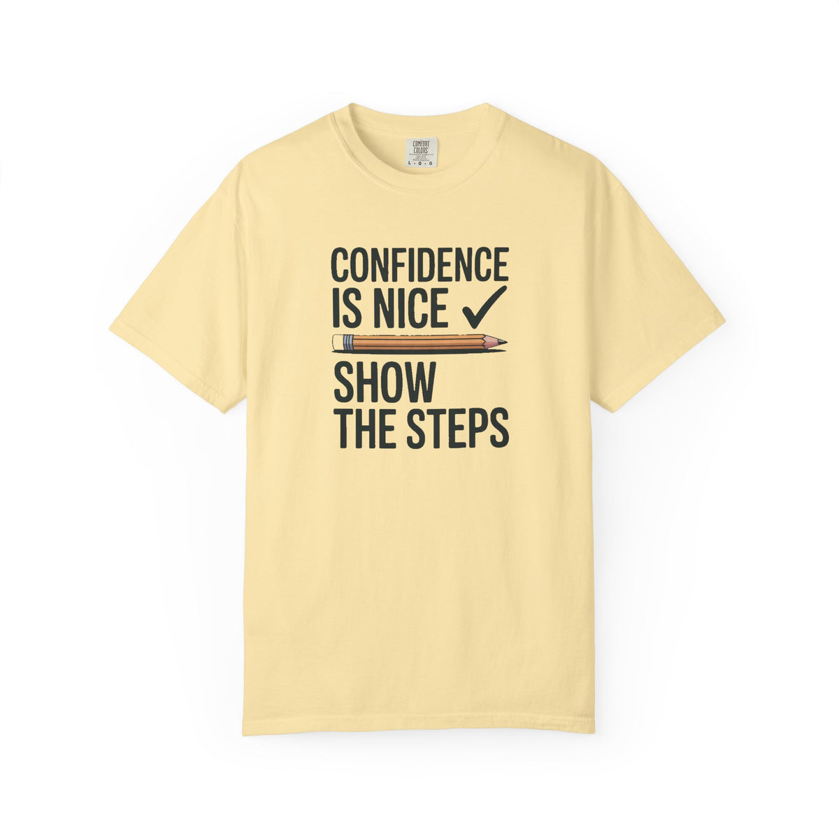 Math Teacher Shirt, Confidence Is Nice Show The Steps, Funny Math Teacher Gift, Sarcastic Teacher Tee, Math Teacher Appreciation Shirt, Tea…