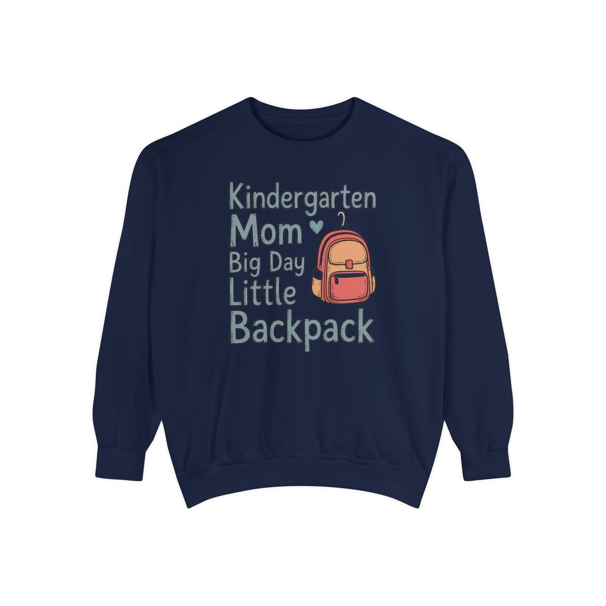 Kindergarten Mom Sweatshirt, Big Day Little Backpack Crewneck, Back To School Gift For Mom, First Day of Kindergarten Shirt, Mom Of Kinderg…