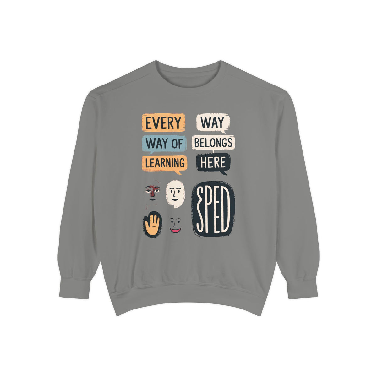 Sped Teacher Sweatshirt, Every Way Of Learning Belongs Here, Special Education Teacher Gift, Teacher Appreciation Crewneck, Inclusive Class…
