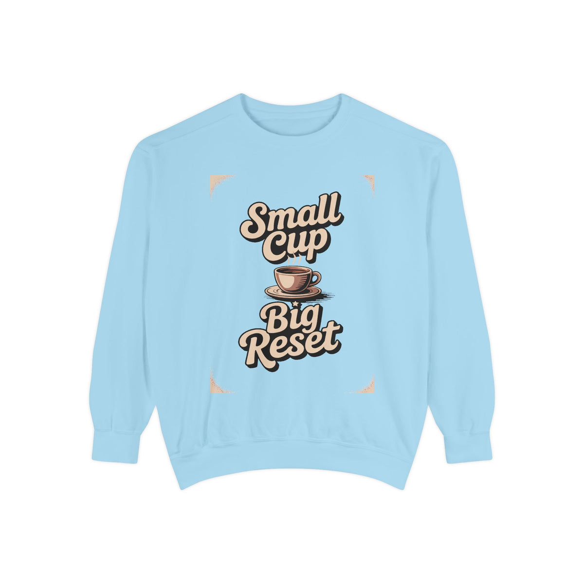 Coffee Lover Sweatshirt, Small Cup Big Reset Crewneck, Retro Coffee Hobby Gift, Espresso Lover Sweatshirt, Coffee Addict Gift, Cozy Café Pu…