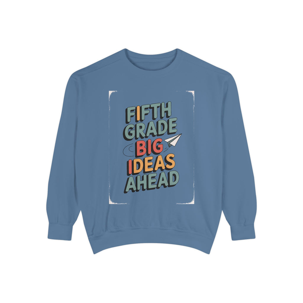 Fifth Grade Sweatshirt, Back to School Gift For Kids, 5th Grade Big Ideas Ahead Crewneck, Fifth Grade Student Shirt, First Day of School Tee