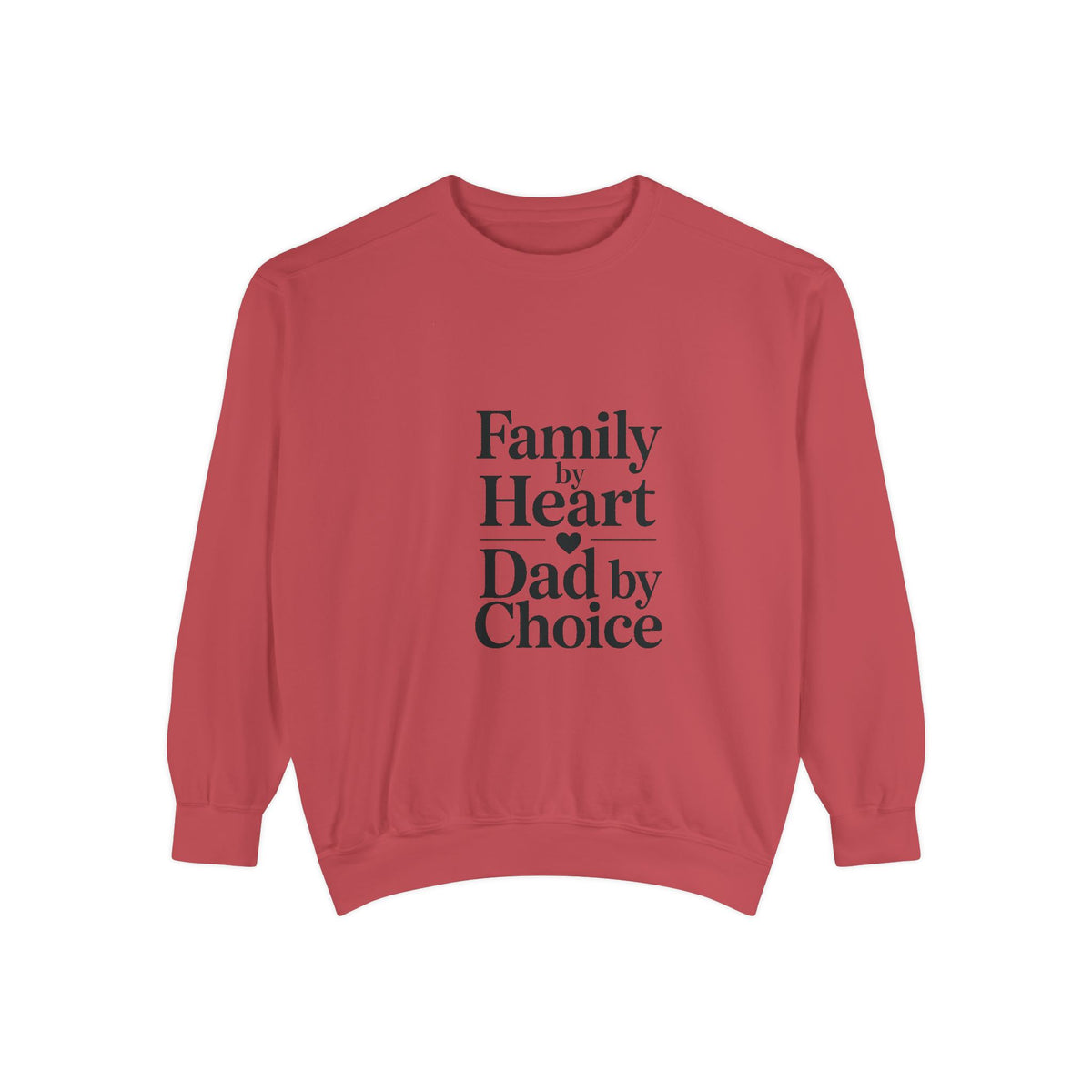 Bonus Dad Sweatshirt, Family By Heart Dad By Choice, Father's Day Gift For Bonus Dad, Stepdad Sweatshirt, Fathers Day Gift Idea
