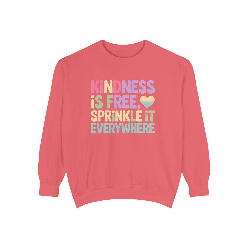 Kindness Is Free Sprinkle It Everywhere Sweatshirt, Embroidered Crewneck, Positive Vibes Pullover, Kindness Gift Sweatshirt