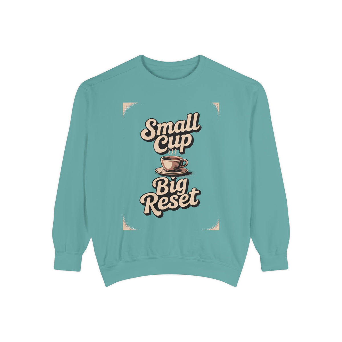 Coffee Lover Sweatshirt, Small Cup Big Reset Crewneck, Retro Coffee Hobby Gift, Espresso Lover Sweatshirt, Coffee Addict Gift, Cozy Café Pu…
