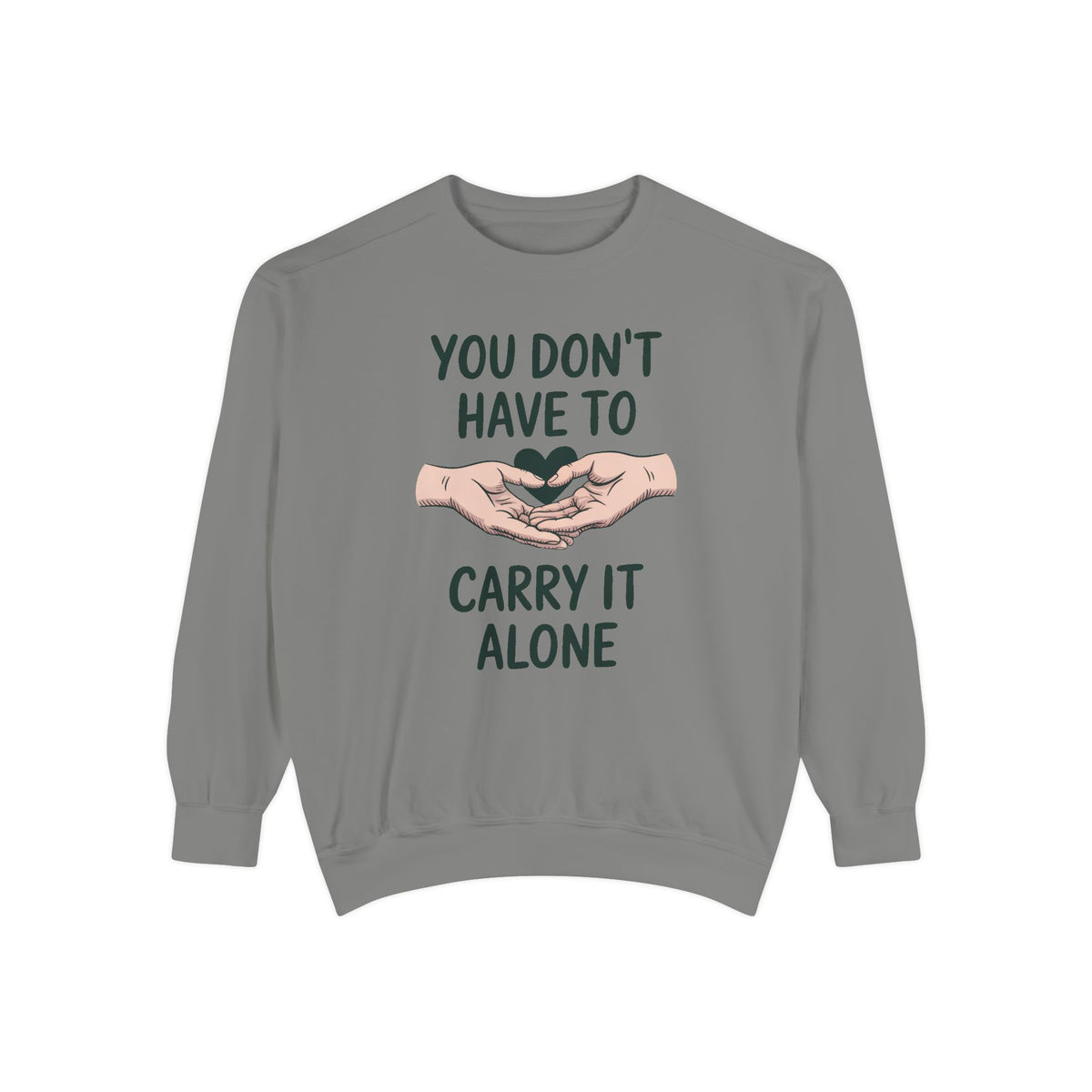 Mental Health Support Sweatshirt, You Don't Have To Carry It Alone, Mental Health Awareness Gift, Embroidered Crewneck, Support Gift For Fr…