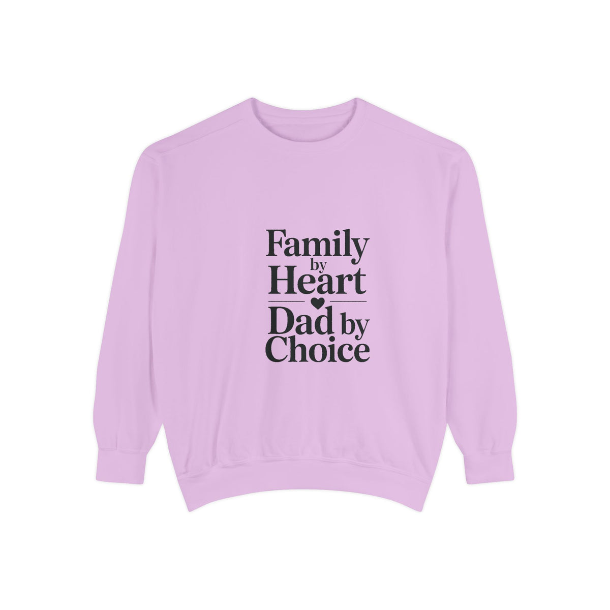 Bonus Dad Sweatshirt, Family By Heart Dad By Choice, Father's Day Gift For Bonus Dad, Stepdad Sweatshirt, Fathers Day Gift Idea