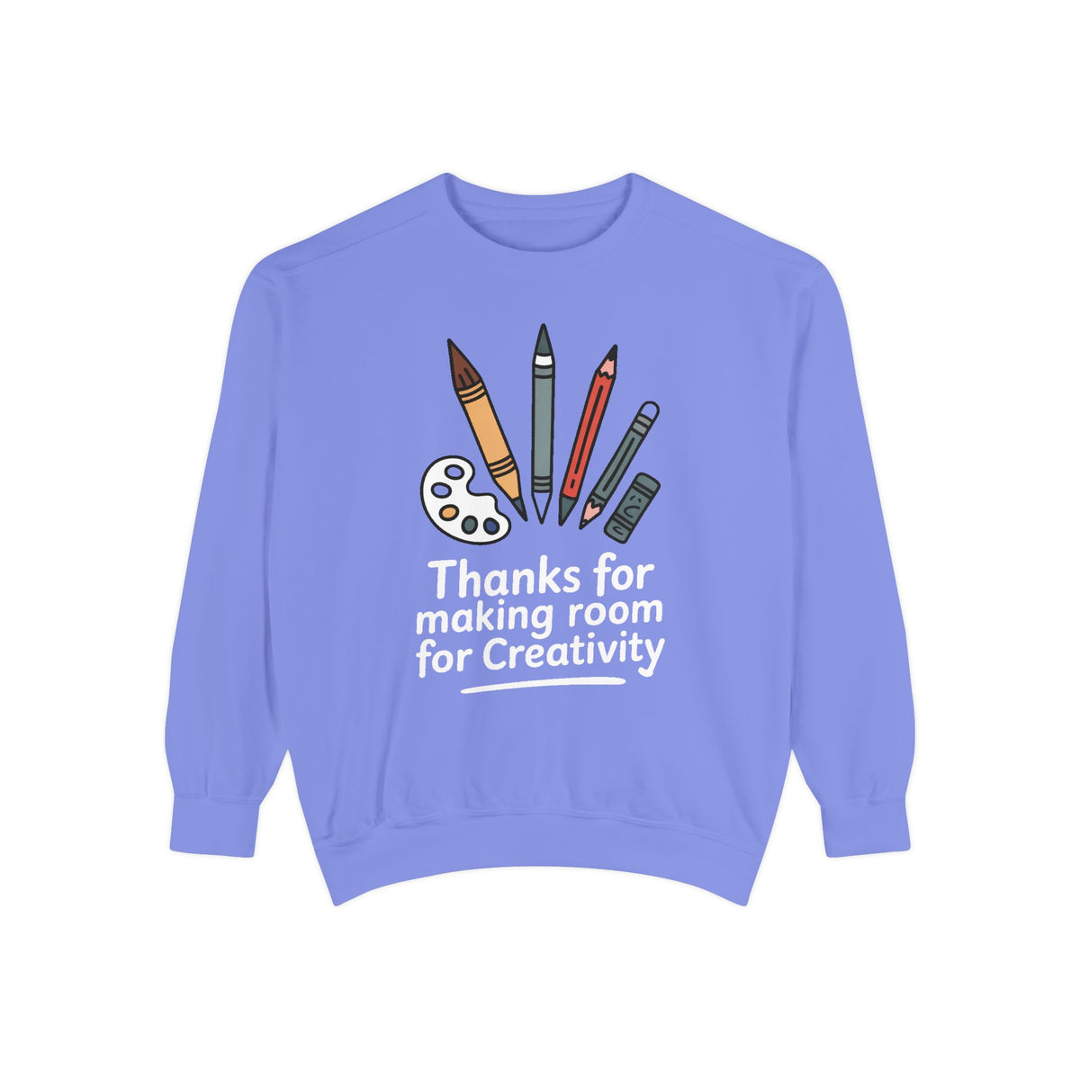 Art Teacher Sweatshirt, Thanks For Making Room For Creativity, Teacher Appreciation Gift, Art Teacher Crewneck, Gift For Art Teacher