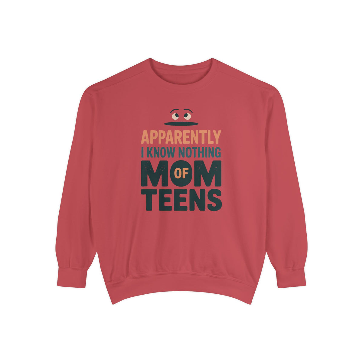 Mom of Teens Sweatshirt, Apparently I Know Nothing, Funny Teen Mom Sarcasm Gift, Mom of Teenagers Crewneck, Sarcastic Mom Gift, Role Based…