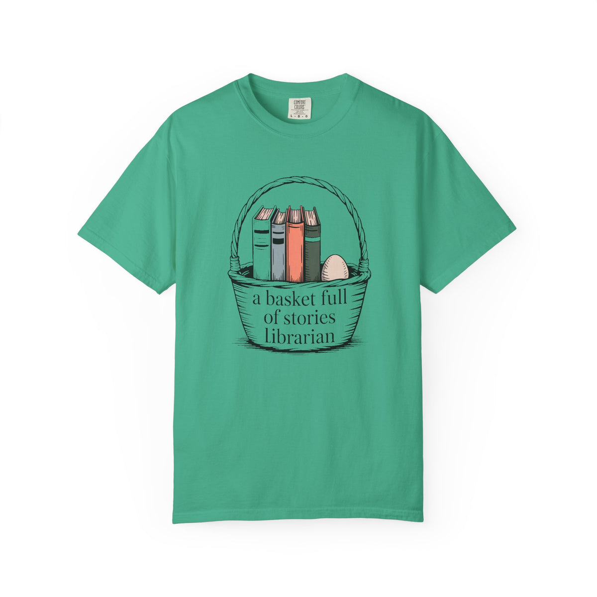 Librarian Shirt, A Basket Full Of Stories, Easter Gift For School Librarian, Library Easter Tee, Funny Librarian T-Shirt, Book Lover Gift