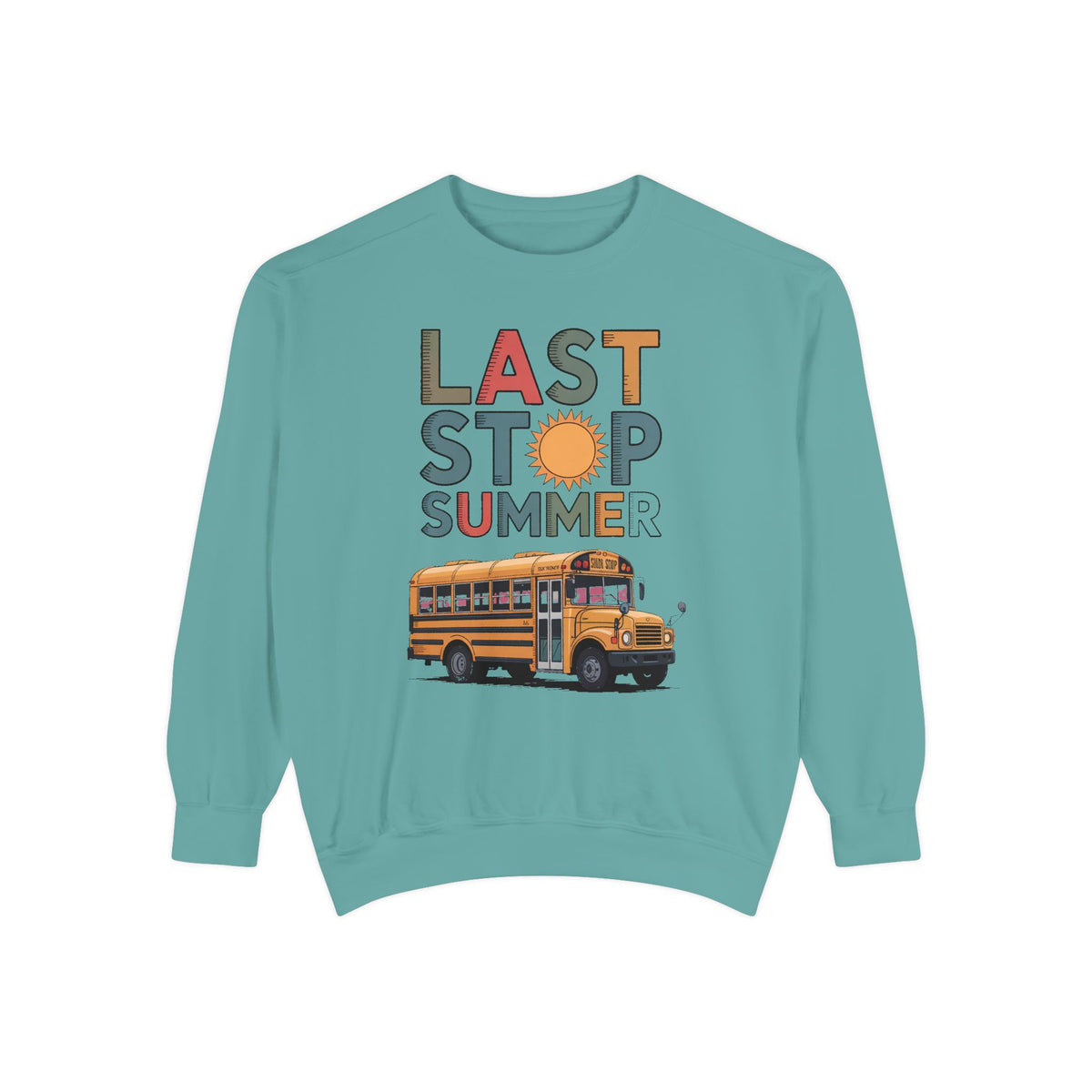 Bus Driver Sweatshirt, Last Stop Summer Crewneck, End of School Year Gift For Bus Driver, School Bus Driver Appreciation Gift, Last Day of…
