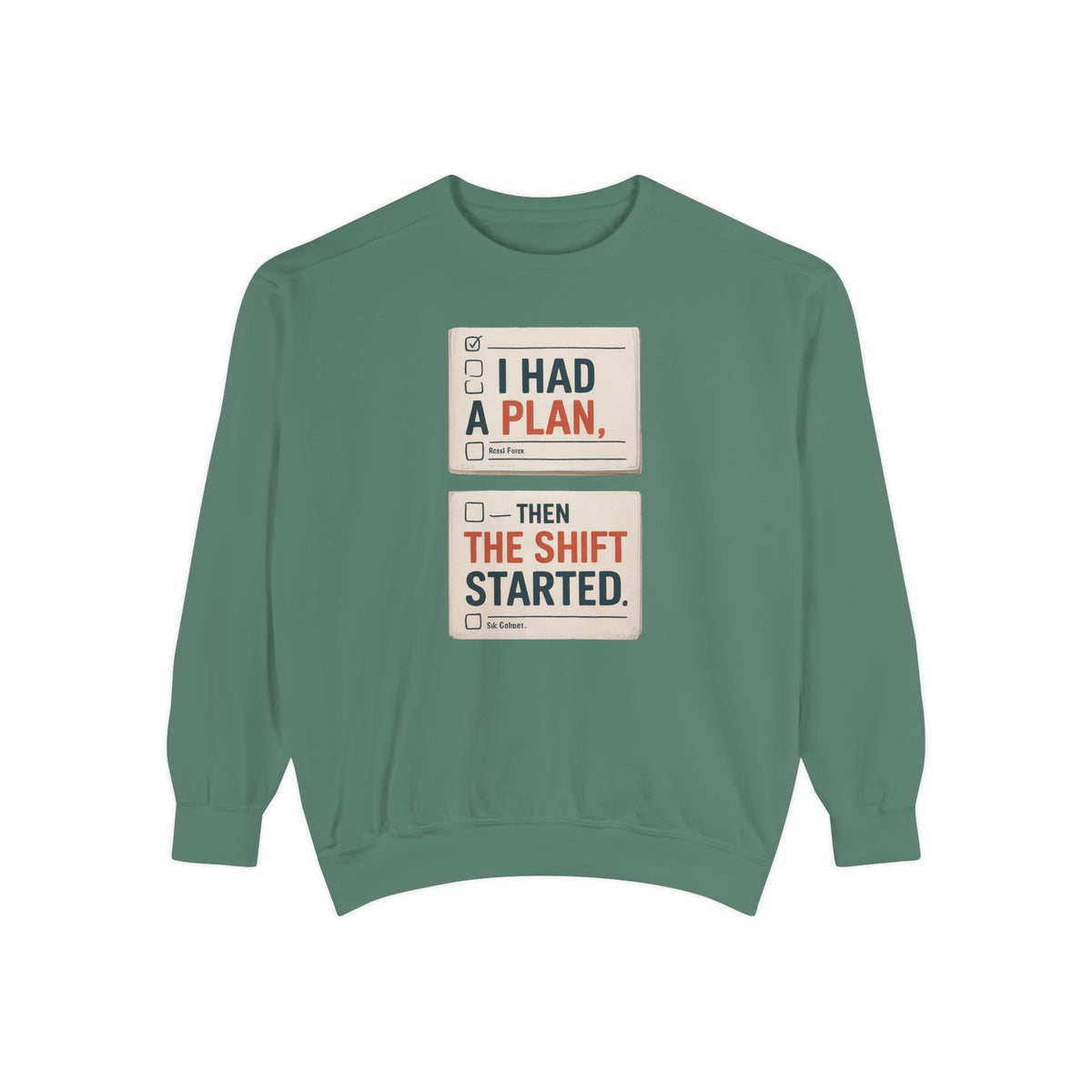 Nurse Sweatshirt, I Had A Plan Then The Shift Started, Funny Nurse Gift, Sarcastic Nurse Crewneck, Nursing Shift Humor Tee, Gift For Nurse