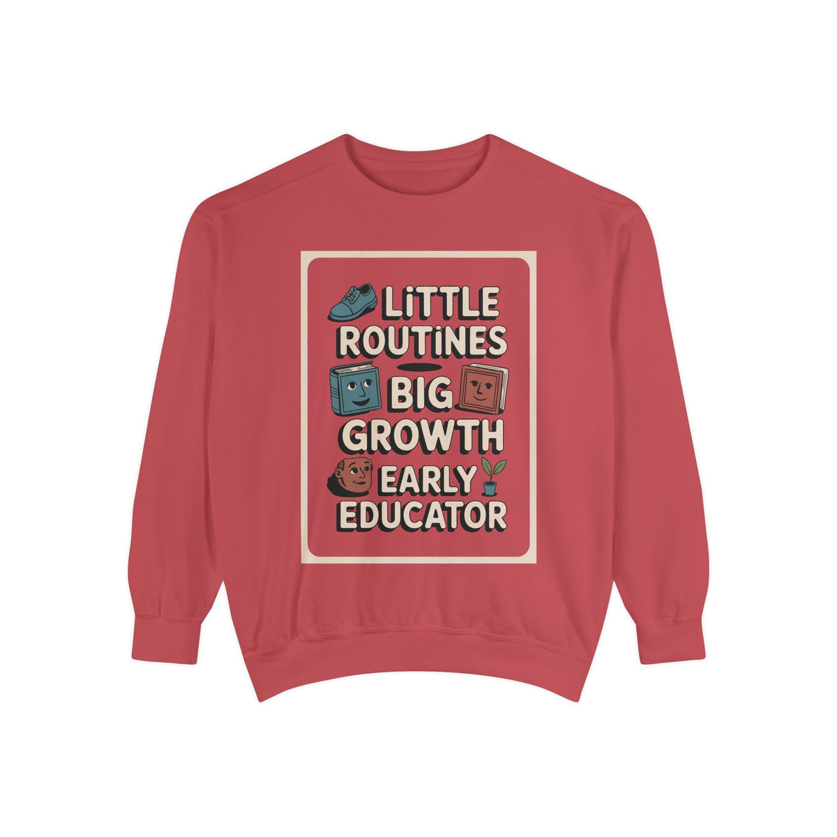 Early Childhood Educator Sweatshirt, Little Routines Big Growth Gift, Preschool Teacher Retirement Gift, Early Educator Crewneck