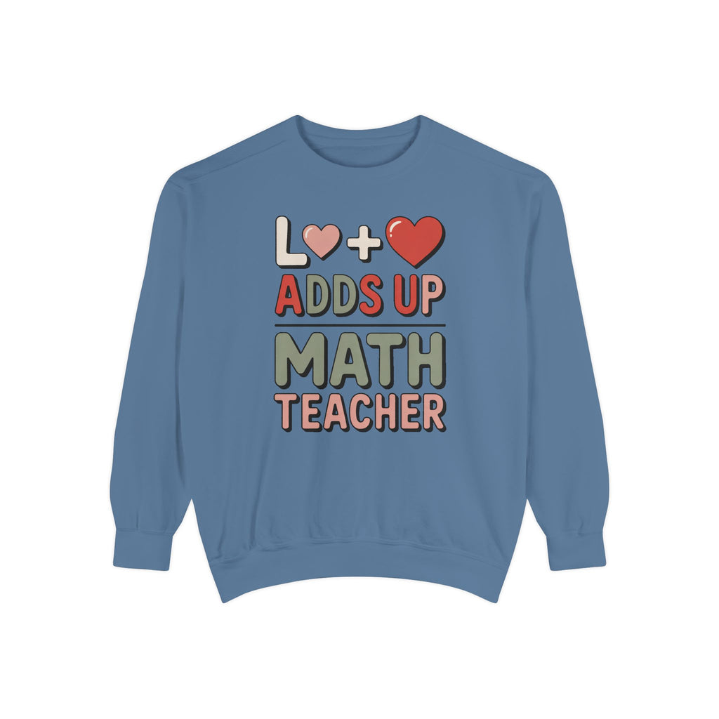 Math Teacher Sweatshirt, Love Adds Up Valentine's Day Gift, Funny Math Teacher Valentine Crewneck, Teacher Appreciation Sweatshirt