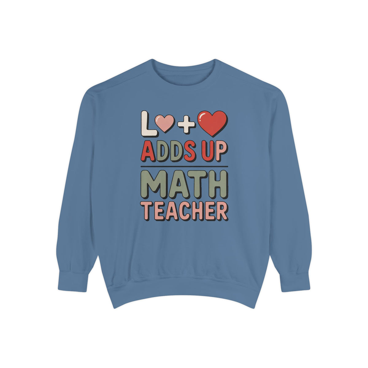 Math Teacher Sweatshirt, Love Adds Up Valentine's Day Gift, Funny Math Teacher Valentine Crewneck, Teacher Appreciation Sweatshirt