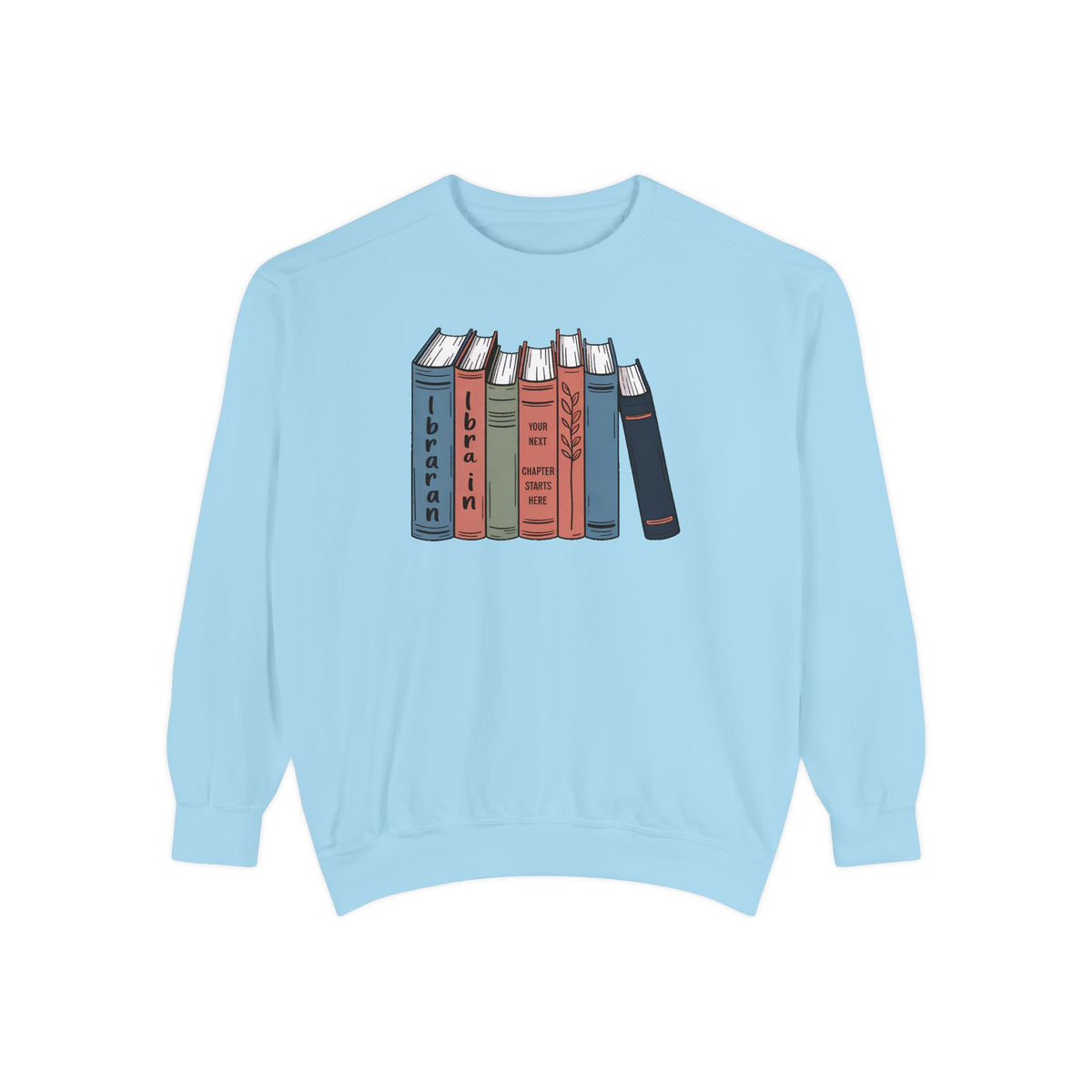 Librarian Sweatshirt, Retirement Gift For Librarian, Your Next Chapter Starts Here, Librarian Retirement Crewneck, Book Lover Gift