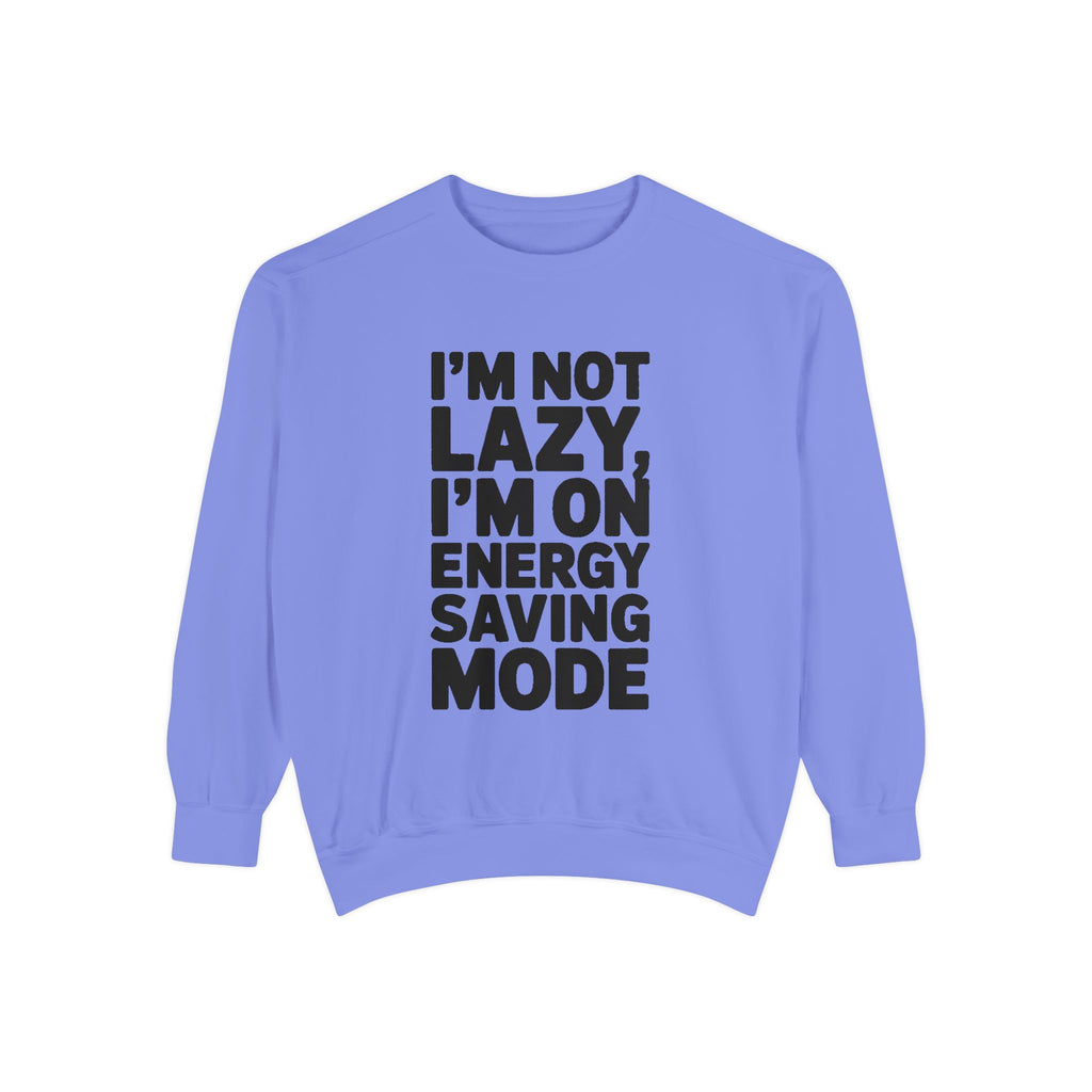 I'm Not Lazy I'm On Energy Saving Mode Sweatshirt, Funny Embroidered Crewneck, Sarcastic Quote Sweatshirt, Lazy Day Gift