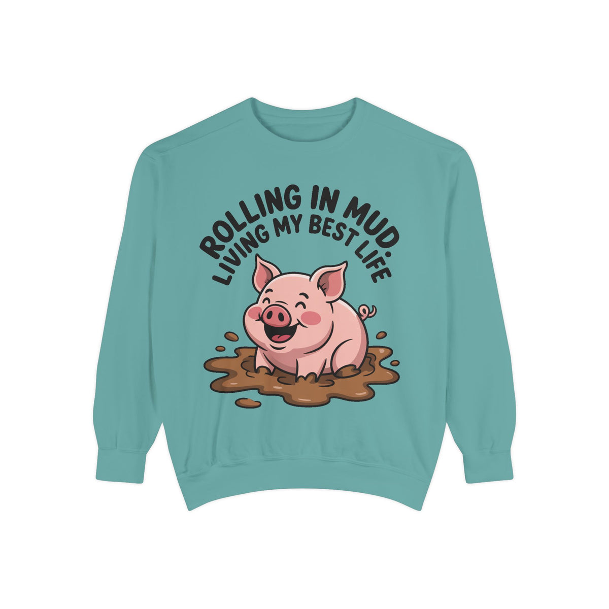 Funny Pig Sweatshirt, Rolling In Mud Living My Best Life Crewneck, Cute Farm Animal Gift, Pig Lover Sweater