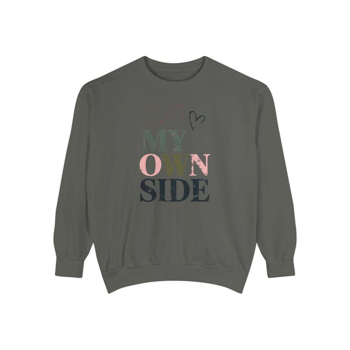 On My Own Side Sweatshirt, Self Love Valentine Gift, Galentine's Day Crewneck, Anti Valentine Shirt, Treat Yourself Sweatshirt For Her