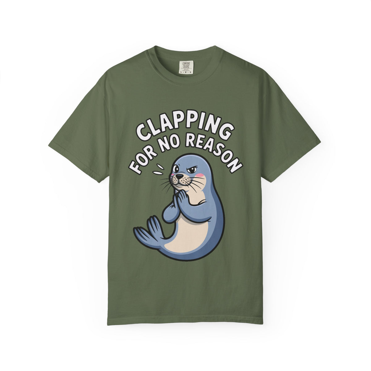 Clapping For No Reason Seal Shirt, Funny Sassy Seal T-Shirt, Cute Cartoon Animal Tee, Sarcastic Meme Gift