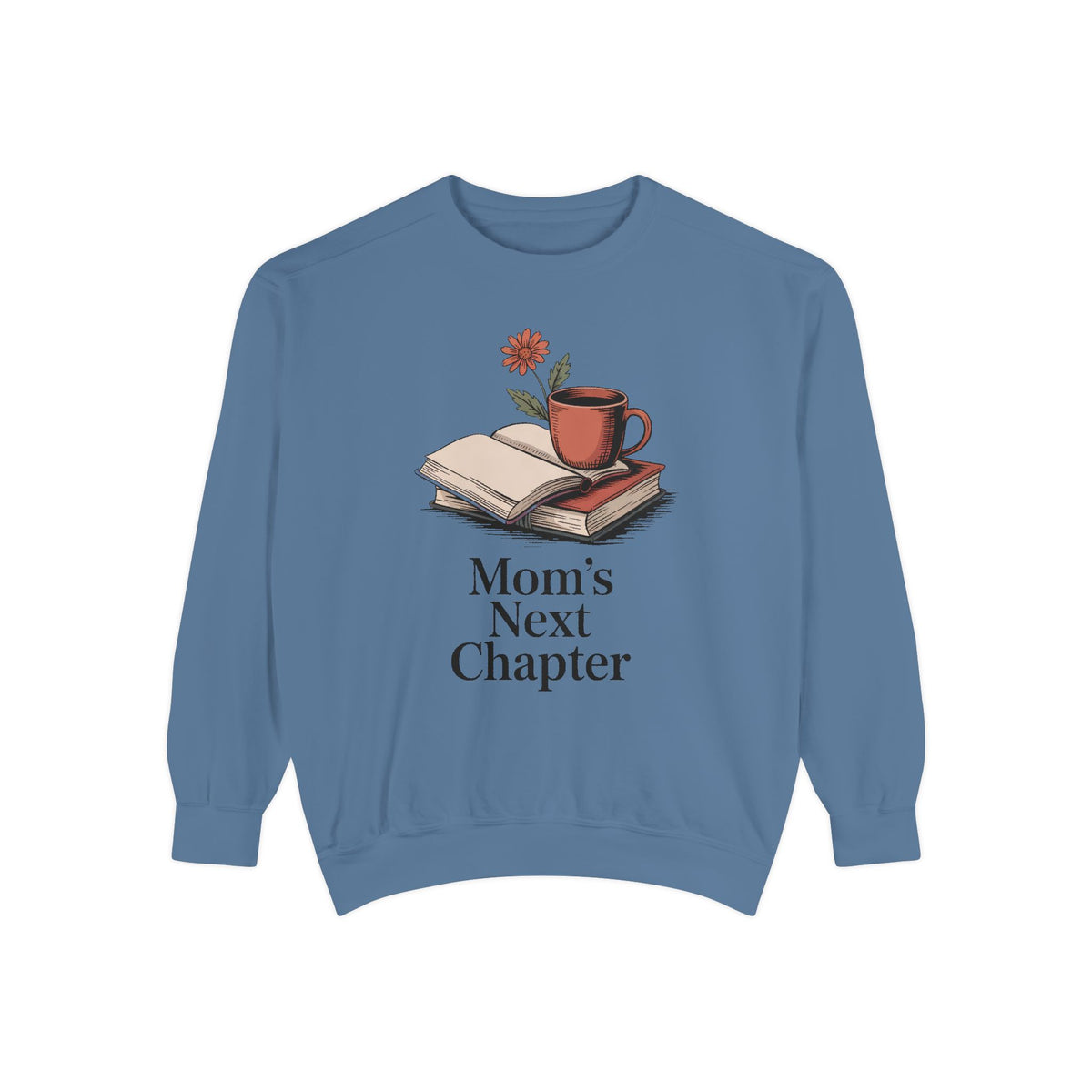Book Lover Mom Sweatshirt, Mom's Next Chapter Gift, Mothers Day Gift For Reading Mom, Bookish Mom Crewneck, Gift For Book Mom