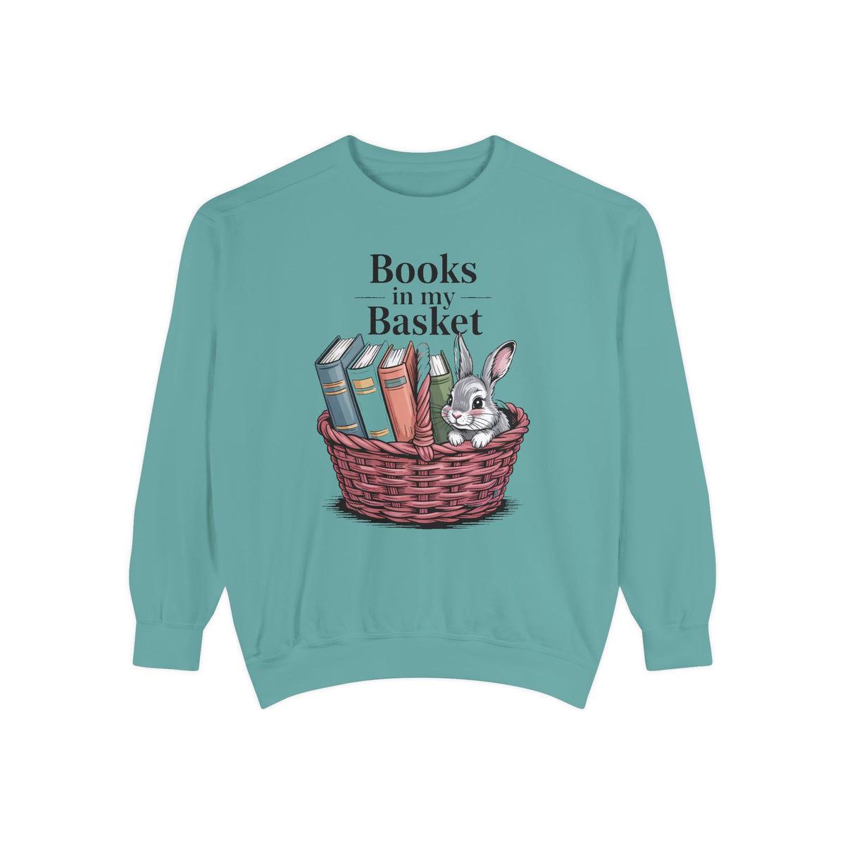 Book Lover Easter Sweatshirt, Books In My Basket Crewneck, Easter Gift For Reader, Bunny Book Lover Gift, Embroidered Garment Dyed Sweatshi…