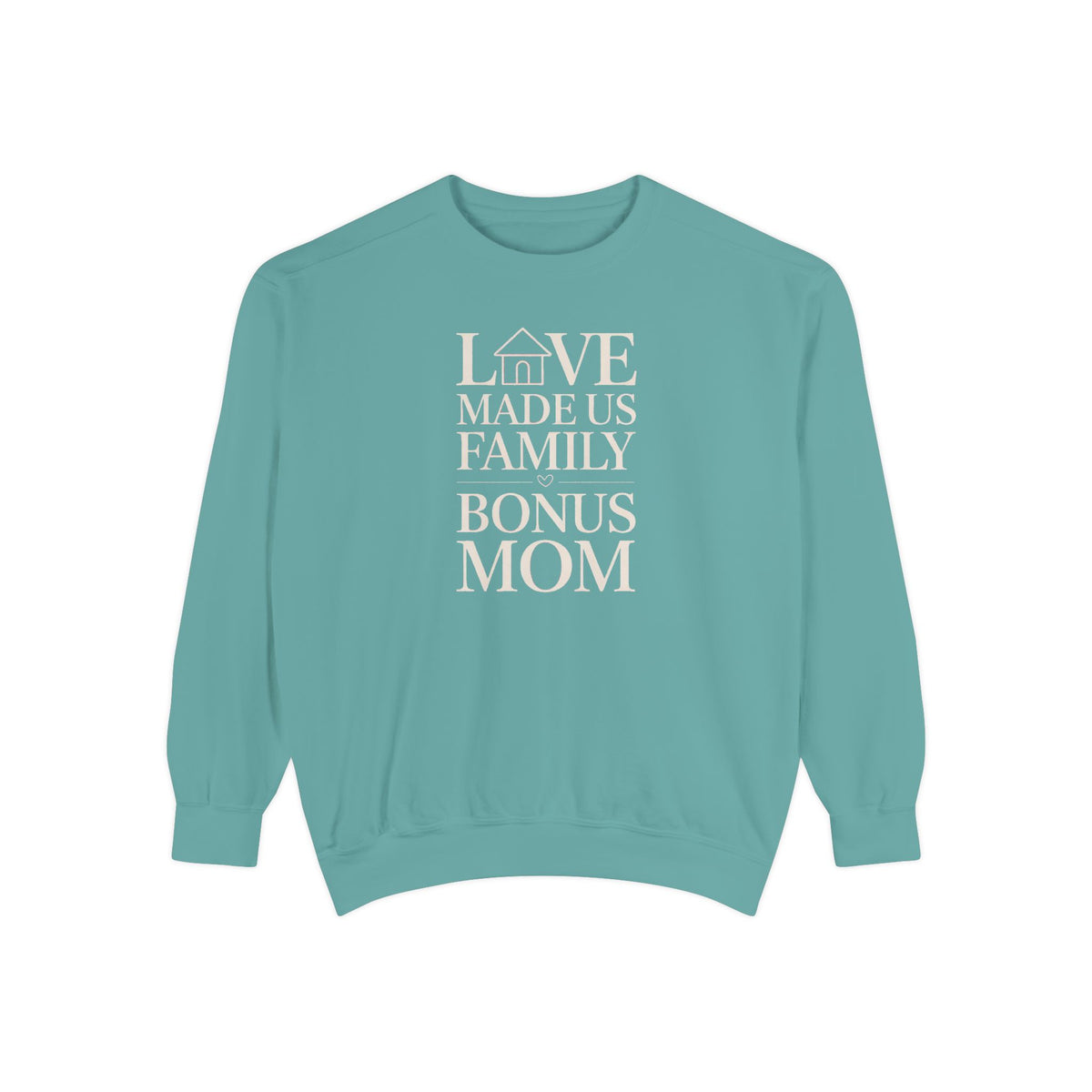 Bonus Mom Sweatshirt, Love Made Us Family Crewneck, Mother's Day Gift For Bonus Mom, Stepmom Gift, Blended Family Sweatshirt, Bonus Mom Gift