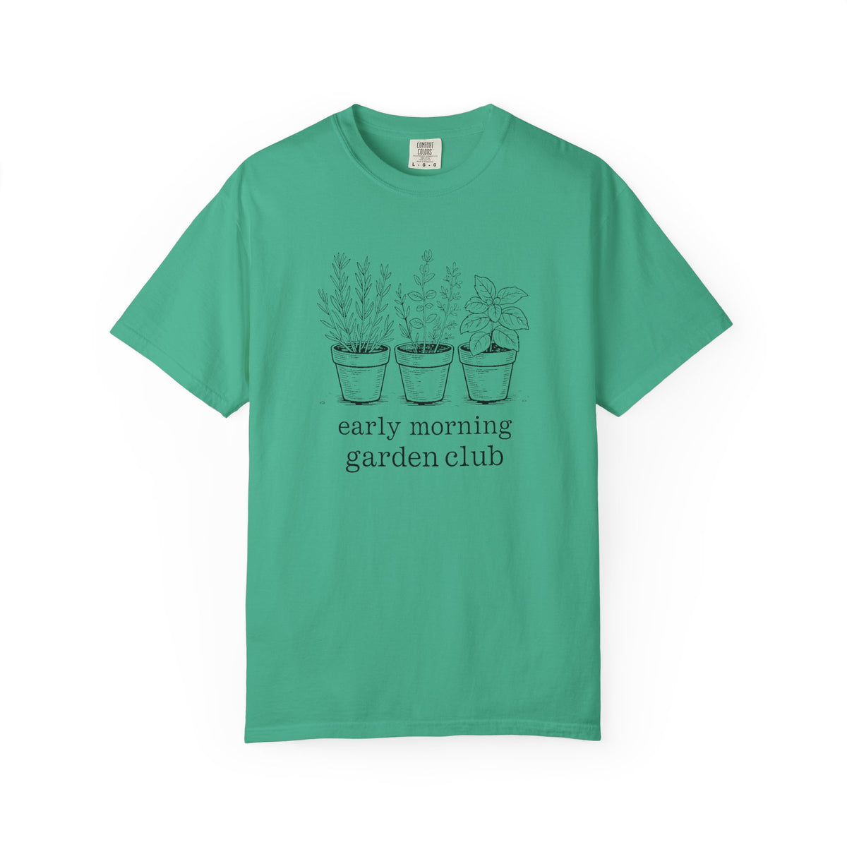 Gardener Shirt, Early Morning Garden Club Tee, Herb Garden Lover Gift, Gardening Hobby Shirt, Rosemary Basil Thyme Tee, Plant Lady Gift