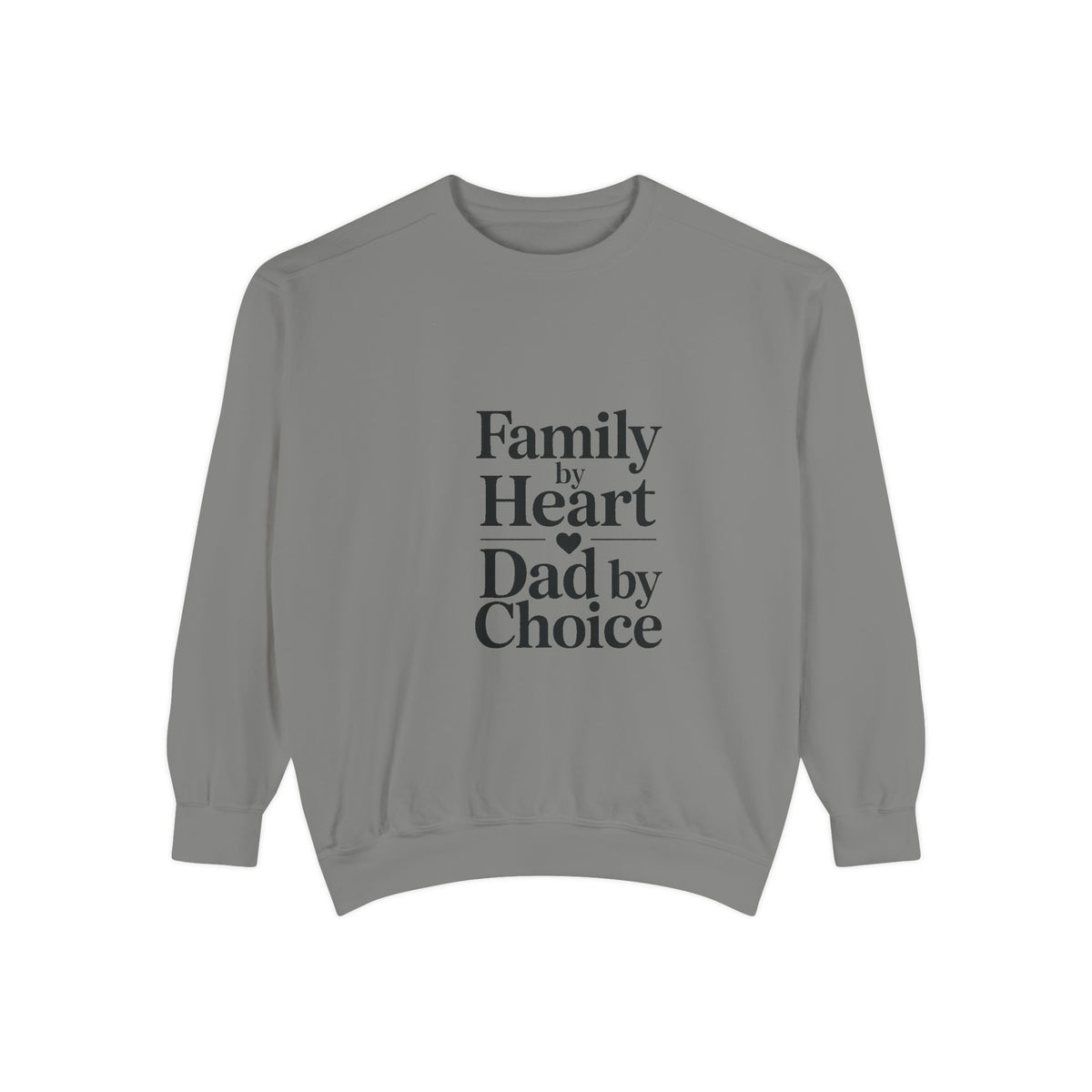 Bonus Dad Sweatshirt, Family By Heart Dad By Choice, Father's Day Gift For Bonus Dad, Stepdad Sweatshirt, Fathers Day Gift Idea