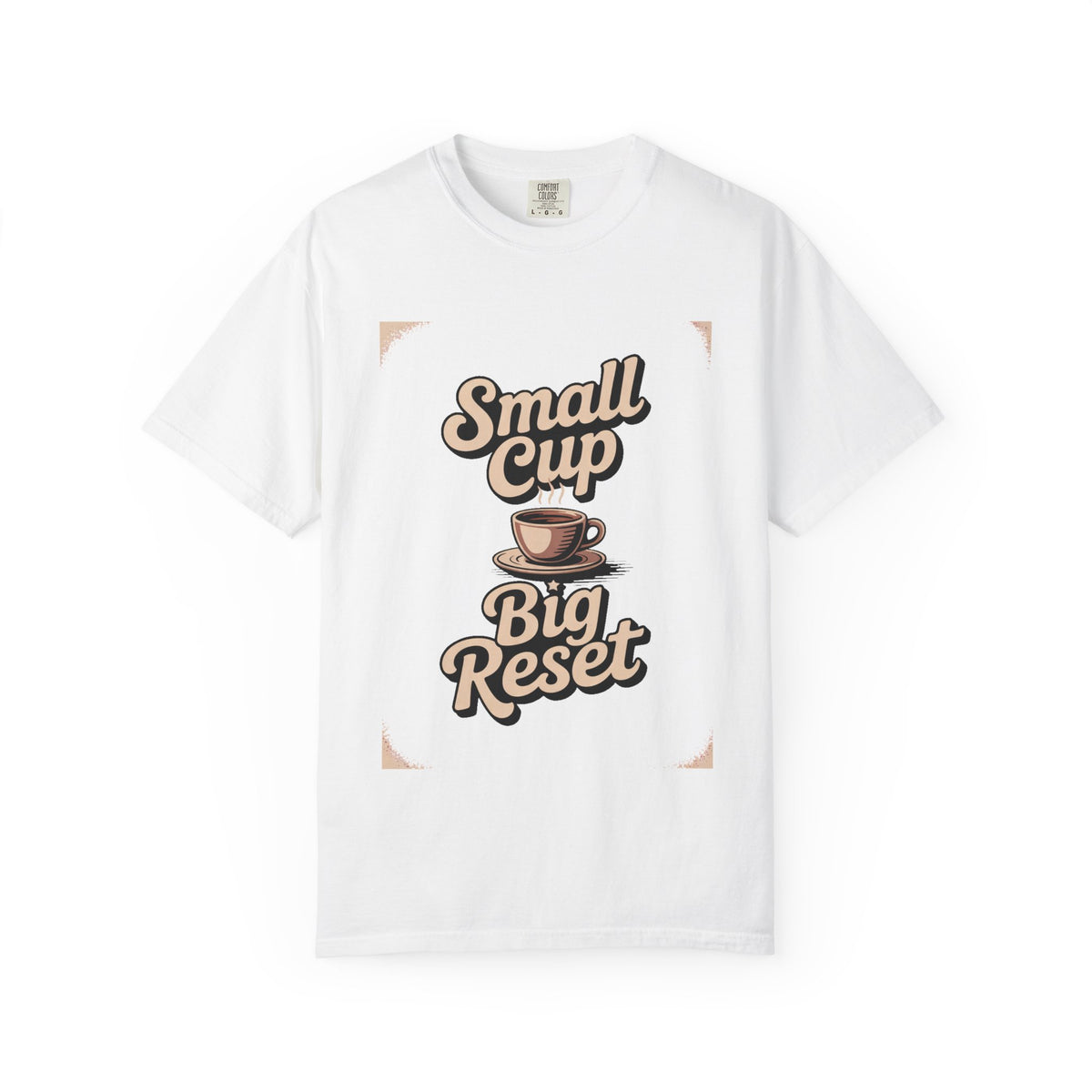 Coffee Lover T-Shirt, Small Cup Big Reset, Coffee Hobby Shirt, Retro Espresso Lover Gift, Coffee Addict Tee, Garment Dyed Coffee Shirt