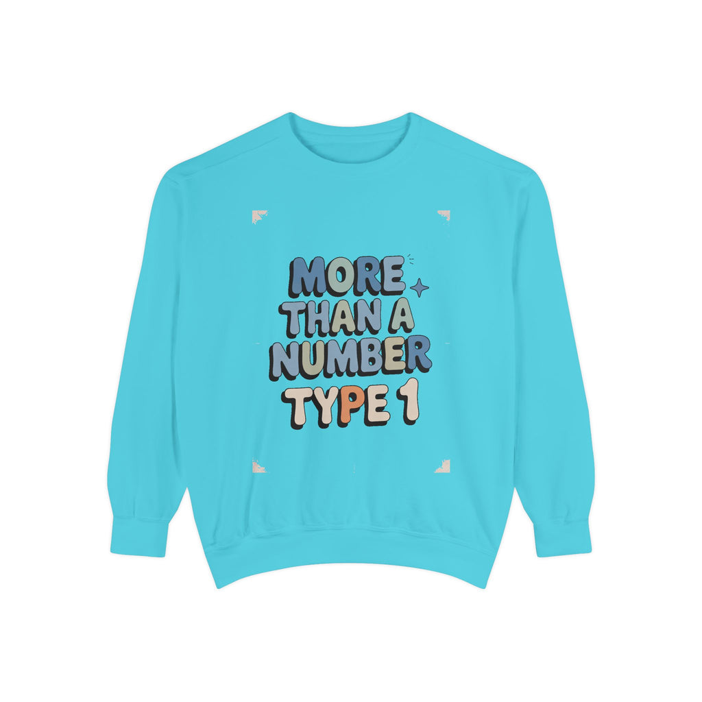 Type 1 Diabetes Sweatshirt, More Than A Number Crewneck, T1D Awareness Gift, Diabetic Pride Sweatshirt, Type 1 Support Tee, Chronic Illness…