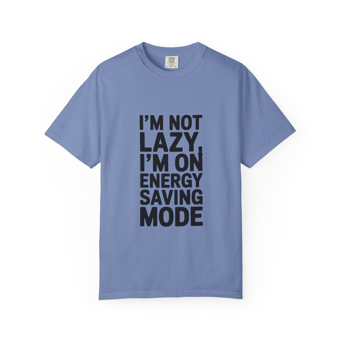 I'm Not Lazy I'm On Energy Saving Mode Shirt, Funny Sarcastic T-Shirt, Lazy Day Tee, Gift for Introvert