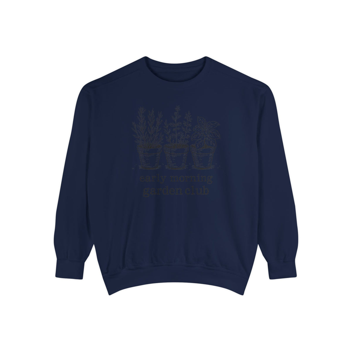 Gardener Sweatshirt, Early Morning Garden Club Crewneck, Hobby Gift For Gardener, Herb Garden Lover Gift, Botanical Sweatshirt, Plant Lady…