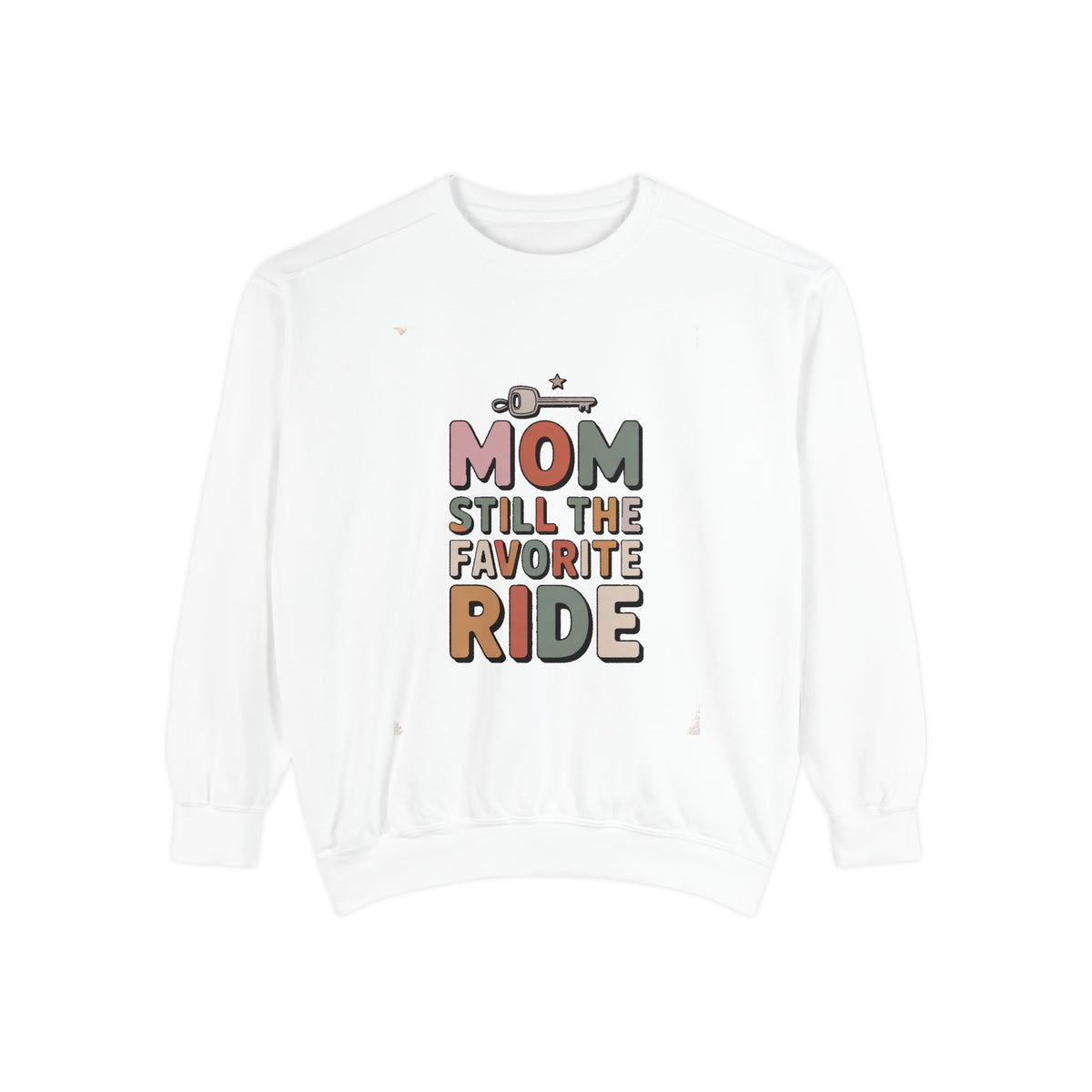 Mom of Teenagers Sweatshirt, Still The Favorite Ride, Funny Mom Gift, Mother's Day Gift For Mom, Retro Mom Crewneck, Mom Life Sweatshirt