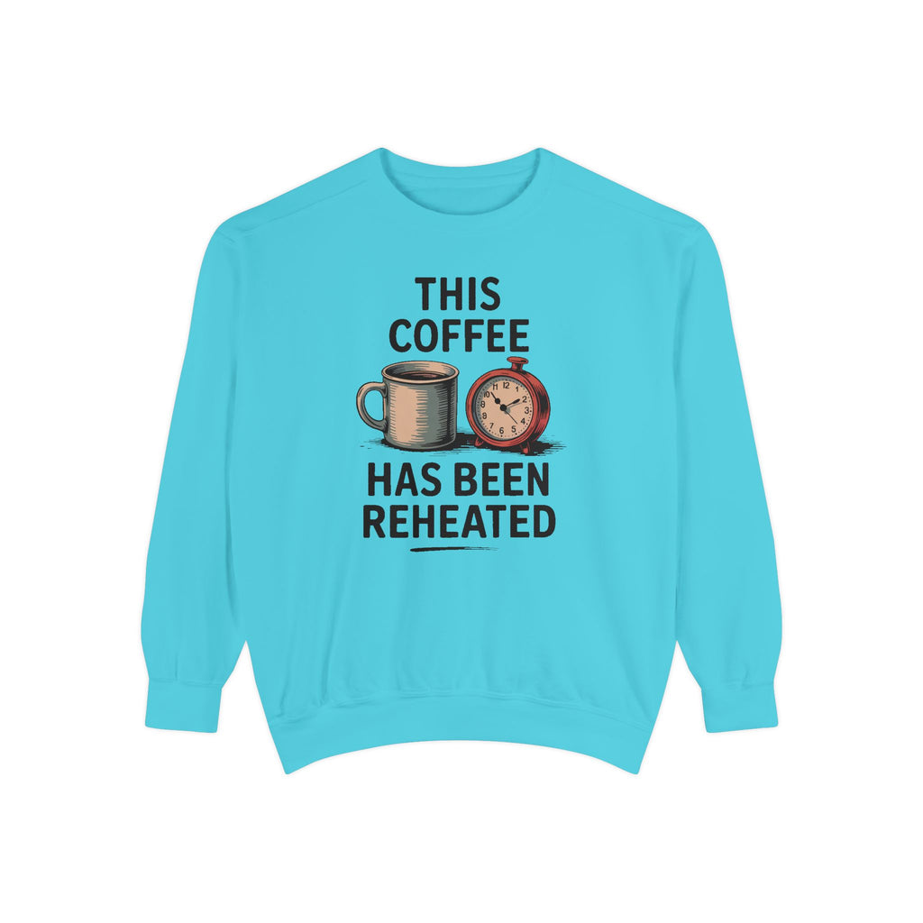 This Coffee Has Been Reheated Sweatshirt, Mom Sarcasm Gift, Funny Mom Crewneck, Sarcastic Mom Life Sweater, Tired Mom Gift, Mom Humor Tee