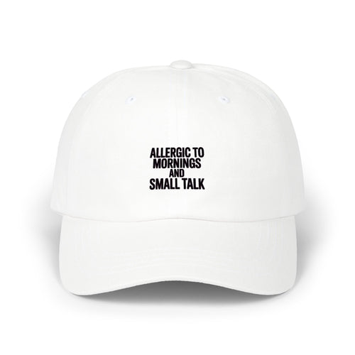Allergic To Mornings And Small Talk Dad Hat, Funny Sarcastic Embroidered Cap, Introvert Gift, Bold Minimalist Text Baseball Cap