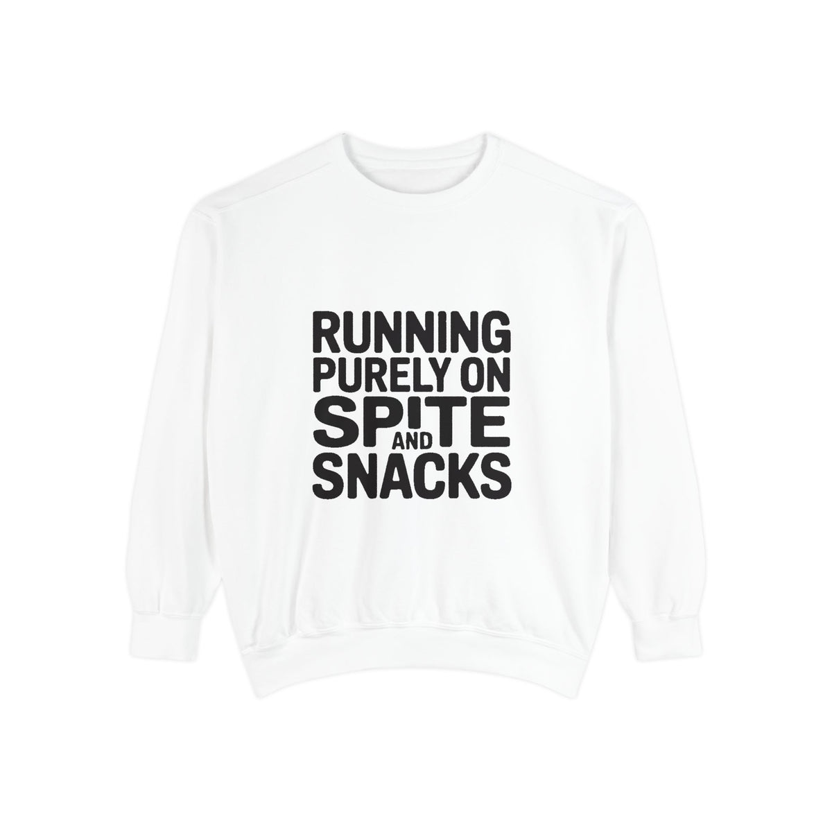 Running On Spite And Snacks Sweatshirt, Funny Sarcastic Crewneck, Embroidered-Look Bold Text Sweatshirt, Sarcastic Gift for Friend