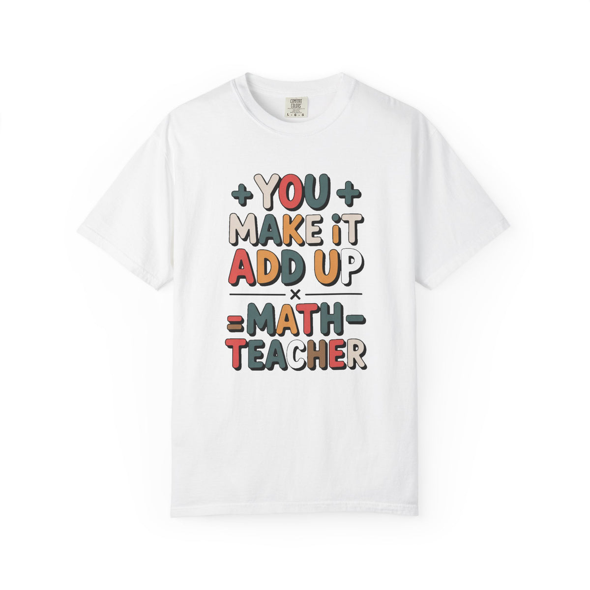 Math Teacher Shirt, You Make It Add Up, Teacher Appreciation Gift, Funny Math Teacher Tee, Back To School Shirt, Retro Math Teacher Gift
