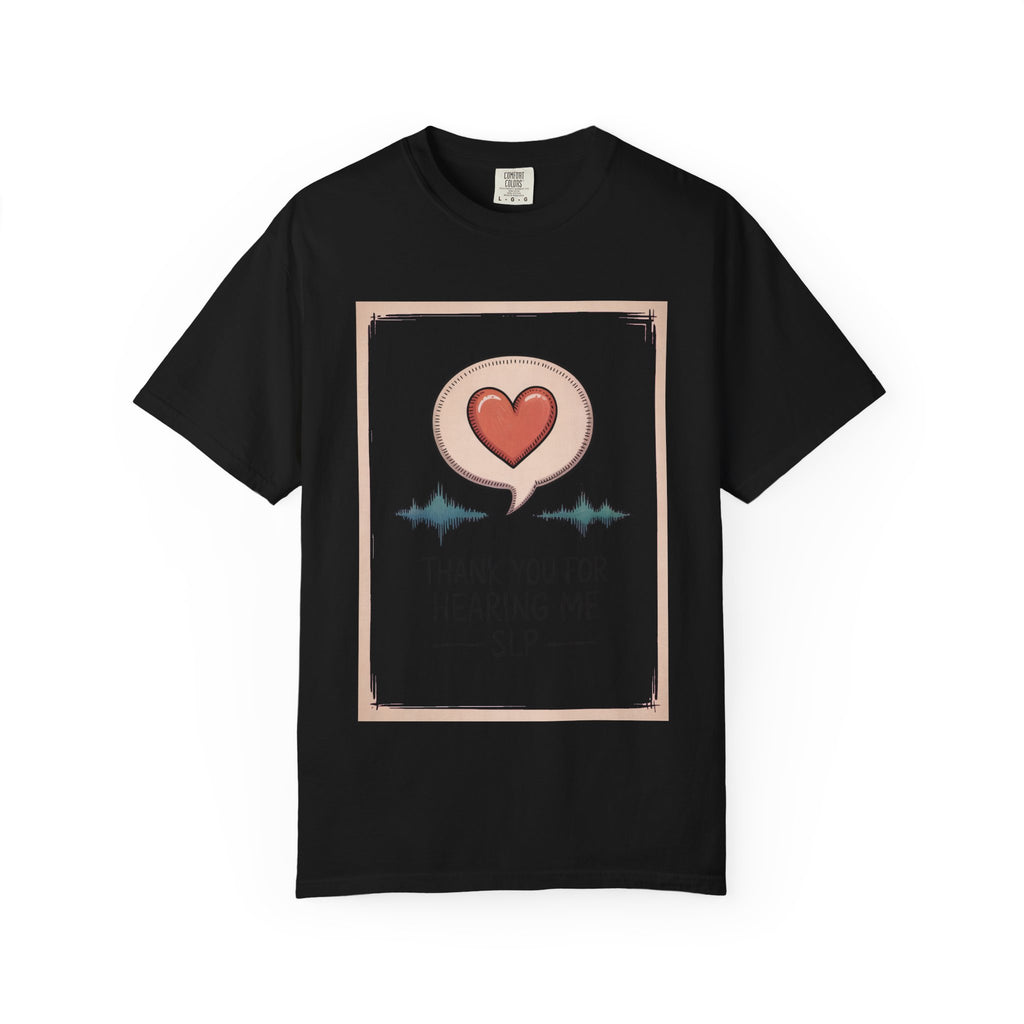 SLP Shirt, Thank You For Hearing Me, Speech Language Pathologist Gift, Teacher Appreciation Shirt, SLP Teacher Tee, Speech Therapy Gift
