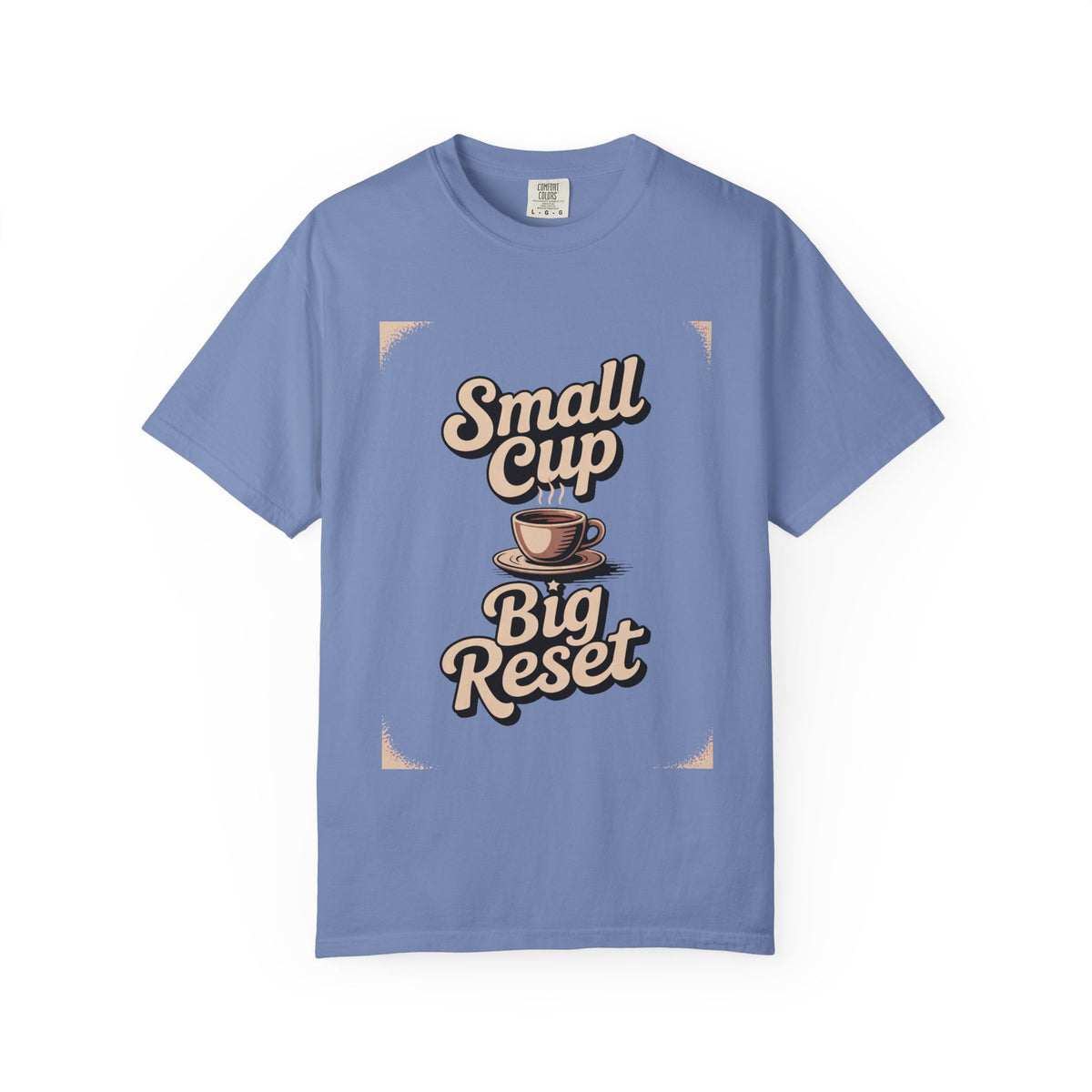 Coffee Lover T-Shirt, Small Cup Big Reset, Coffee Hobby Shirt, Retro Espresso Lover Gift, Coffee Addict Tee, Garment Dyed Coffee Shirt
